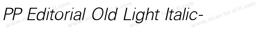 PP Editorial Old Light Italic字体转换